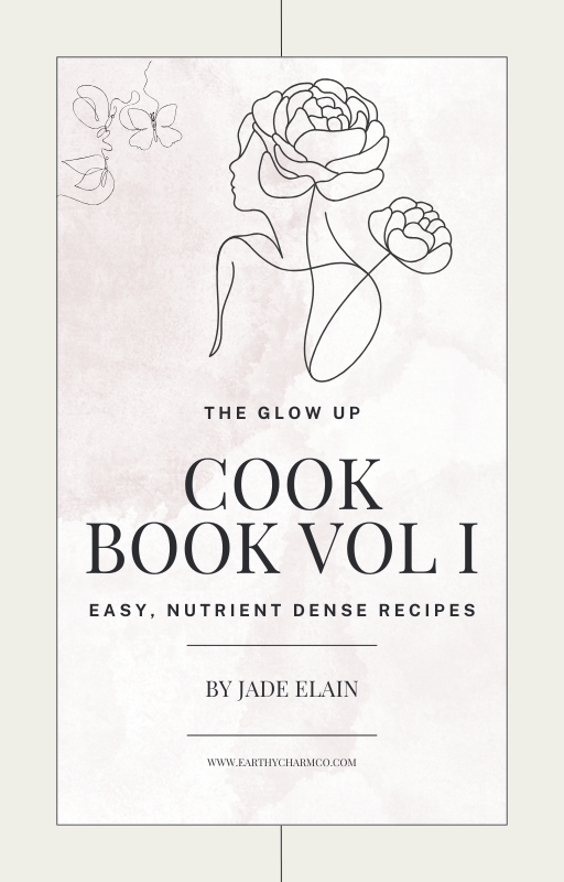 The Glow Up Cook Book Vol I